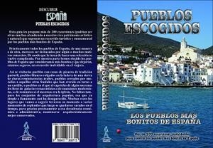 PUEBLOS ESCOGIDOS-LOS PUEBLOS MÁS BONITOS DE ESPAÑA | 9788417368715 | INGELMO, ANGEL/GARCÍA, JESÚS/LEDRADO, PALOMA/MONREAL, MANUEL | Llibres Parcir | Llibreria Parcir | Llibreria online de Manresa | Comprar llibres en català i castellà online