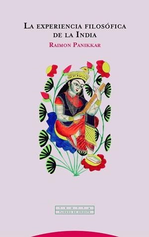 LA EXPERIENCIA FILOSÓFICA DE LA INDIA | 9788498797275 | PANIKKAR, RAIMON | Llibres Parcir | Llibreria Parcir | Llibreria online de Manresa | Comprar llibres en català i castellà online