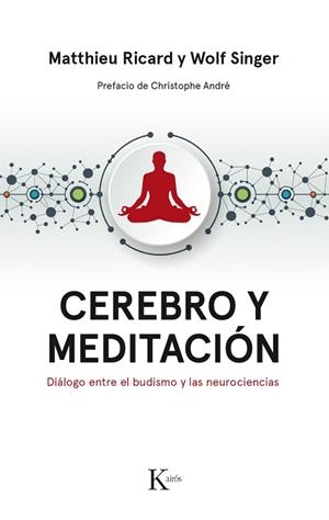 CEREBRO Y MEDITACIÓN | 9788499886183 | RICARD, MATTHIEU / SINGER, WOLF | Llibres Parcir | Llibreria Parcir | Llibreria online de Manresa | Comprar llibres en català i castellà online