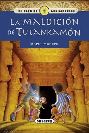 LA MALDICIÓN DE TUTANKAMÓN | 9788467731538 | MAÑERU, MARÍA | Llibres Parcir | Librería Parcir | Librería online de Manresa | Comprar libros en catalán y castellano online