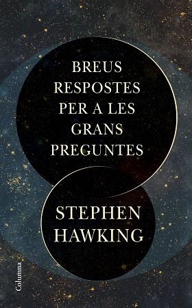 BREUS RESPOSTES PER A LES GRANS PREGUNTES | 9788466424509 | HAWKING, STEPHEN | Llibres Parcir | Llibreria Parcir | Llibreria online de Manresa | Comprar llibres en català i castellà online