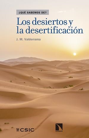 LOS DESIERTOS Y LA DESERTIFICACIÓN | 9788490973110 | MARTÍNEZ VALDERRAMA, JAIME | Llibres Parcir | Llibreria Parcir | Llibreria online de Manresa | Comprar llibres en català i castellà online