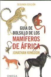 GUIA DE BOLSILLO DE LOS MAMIFEROS DE AFRICA | 9788428216760 | KINGDON, JONATHAN | Llibres Parcir | Librería Parcir | Librería online de Manresa | Comprar libros en catalán y castellano online