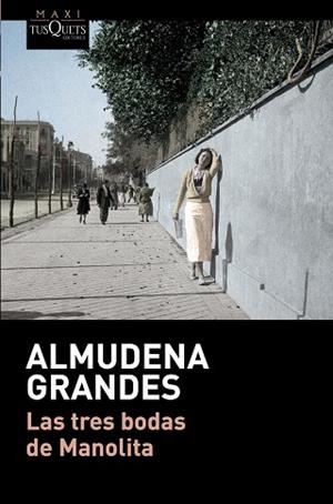 LAS TRES BODAS DE MANOLITA | 9788490664193 | GRANDES, ALMUDENA | Llibres Parcir | Llibreria Parcir | Llibreria online de Manresa | Comprar llibres en català i castellà online