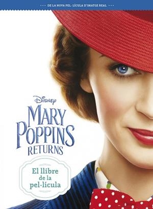 MARY POPPINS RETURNS. EL LLIBRE DE LA PEL·LÍCULA | 9788491376613 | DISNEY | Llibres Parcir | Librería Parcir | Librería online de Manresa | Comprar libros en catalán y castellano online
