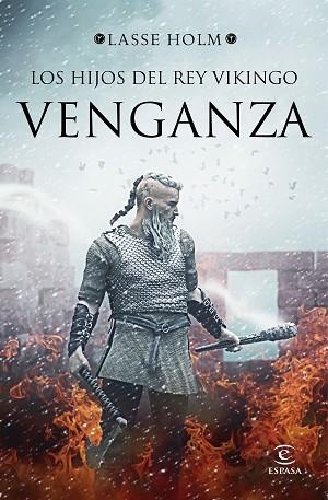 LOS HIJOS DEL REY VIKINGO. VENGANZA | 9788467053210 | HOLM, LASSE | Llibres Parcir | Llibreria Parcir | Llibreria online de Manresa | Comprar llibres en català i castellà online