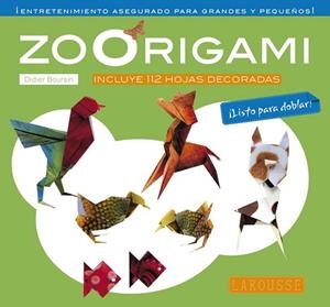 ZOORIGAMI | 9788416984701 | LAROUSSE EDITORIAL | Llibres Parcir | Llibreria Parcir | Llibreria online de Manresa | Comprar llibres en català i castellà online