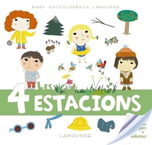 BABY ENCICLOPÈDIA. LES 4 ESTACIONS | 9788417273347 | LAROUSSE EDITORIAL | Llibres Parcir | Librería Parcir | Librería online de Manresa | Comprar libros en catalán y castellano online