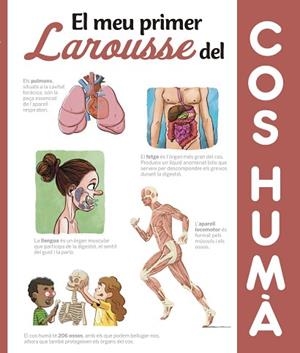 EL MEU PRIMER LAROUSSE DEL COS HUMÀ | 9788417273606 | LAROUSSE EDITORIAL | Llibres Parcir | Librería Parcir | Librería online de Manresa | Comprar libros en catalán y castellano online