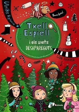 TXELL ESPIELL, 4. TXELL ESPIELL I ELS AVETS DESAPAREGUTS | 9788499069463 | RYLANCE, ULRIKE | Llibres Parcir | Llibreria Parcir | Llibreria online de Manresa | Comprar llibres en català i castellà online