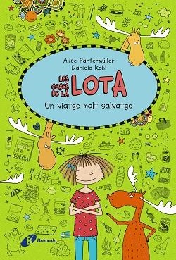 LES COSES DE LA LOTA: UN VIATGE MOLT SALVATGE | 9788499068107 | PANTERMÜLLER, ALICE | Llibres Parcir | Librería Parcir | Librería online de Manresa | Comprar libros en catalán y castellano online