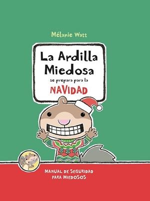 LA ARDILLA MIEDOSA SE PREPARA PARA LA NAVIDAD | 9788417563042 | WATT, MÉLANIE | Llibres Parcir | Llibreria Parcir | Llibreria online de Manresa | Comprar llibres en català i castellà online