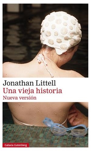 UNA VIEJA HISTORIA | 9788417355562 | LITTELL, JONATHAN | Llibres Parcir | Llibreria Parcir | Llibreria online de Manresa | Comprar llibres en català i castellà online