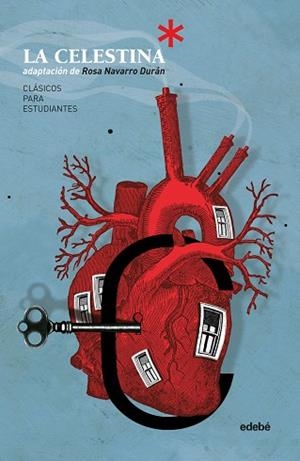 CLÁSICOS PARA ESTUDIANTES: LA CELESTINA (ADPATACIÓN DE ROSA NAVARRO DURÁN) | 9788468335124 | NAVARRO DURÁN, ROSA | Llibres Parcir | Librería Parcir | Librería online de Manresa | Comprar libros en catalán y castellano online