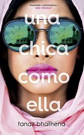 UNA CHICA COMO ELLA | 9788417376888 | BHATHENA, TANAZ | Llibres Parcir | Llibreria Parcir | Llibreria online de Manresa | Comprar llibres en català i castellà online