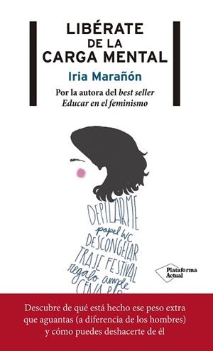 LIBÉRATE DE LA CARGA MENTAL | 9788417376727 | MARAÑÓN, IRIA | Llibres Parcir | Llibreria Parcir | Llibreria online de Manresa | Comprar llibres en català i castellà online