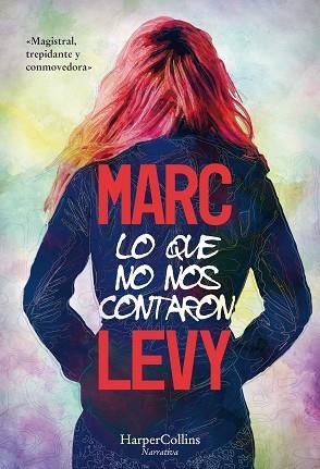 LO QUE NO NOS CONTARON | 9788491393283 | LEVY, MARC | Llibres Parcir | Llibreria Parcir | Llibreria online de Manresa | Comprar llibres en català i castellà online