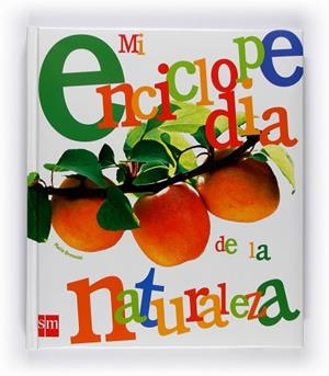 MI ENCICLOPEDIA DE LA NATURALEZA | 9788467529128 | BROSSONI, MARIE | Llibres Parcir | Librería Parcir | Librería online de Manresa | Comprar libros en catalán y castellano online