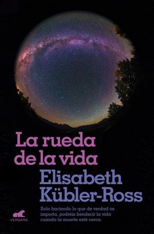LA RUEDA DE LA VIDA | 9788416076321 | KÜBLER-ROSS, ELISABETH | Llibres Parcir | Llibreria Parcir | Llibreria online de Manresa | Comprar llibres en català i castellà online