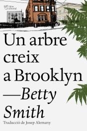 CREIX UN ARBRE A BROOKLYN | 9788494782961 | SMITH, BETTY | Llibres Parcir | Llibreria Parcir | Llibreria online de Manresa | Comprar llibres en català i castellà online