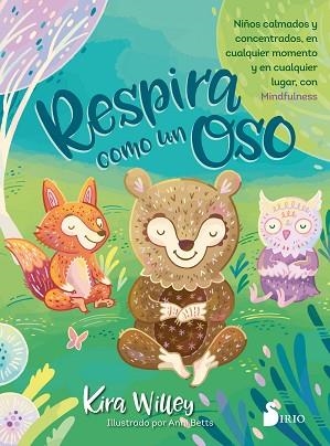 RESPIRA COMO UN OSO | 9788417399382 | WILLEY, KIRA | Llibres Parcir | Llibreria Parcir | Llibreria online de Manresa | Comprar llibres en català i castellà online