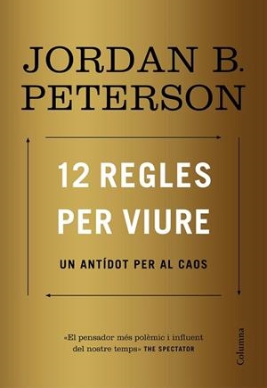 12 REGLES PER VIURE | 9788466424370 | PETERSON, JORDAN | Llibres Parcir | Llibreria Parcir | Llibreria online de Manresa | Comprar llibres en català i castellà online