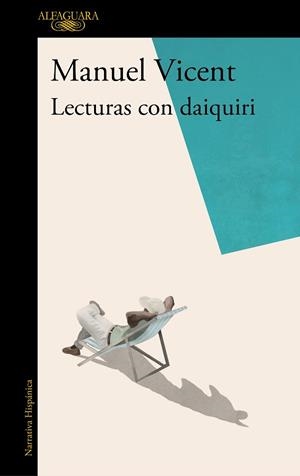 LECTURAS CON DAIQUIRI | 9788420435305 | VICENT, MANUEL | Llibres Parcir | Librería Parcir | Librería online de Manresa | Comprar libros en catalán y castellano online
