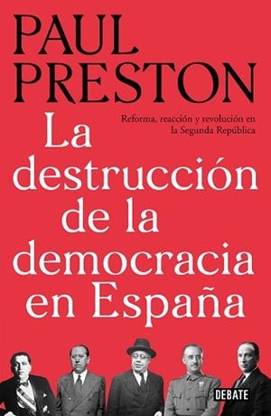 LA DESTRUCCIÓN DE LA DEMOCRACIA EN ESPAÑA | 9788499928647 | PRESTON, PAUL | Llibres Parcir | Librería Parcir | Librería online de Manresa | Comprar libros en catalán y castellano online