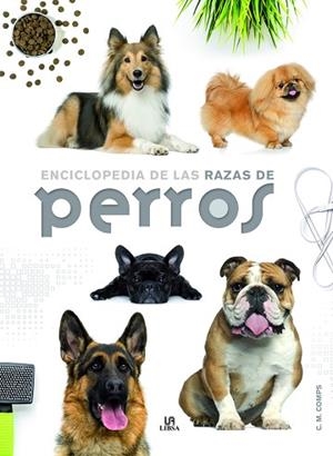 ENCICLOPEDIA DE LAS RAZAS DE PERROS | 9788466227889 | MARTÍN COMPS, CONSUELO/EQUIPO EDITORIAL | Llibres Parcir | Llibreria Parcir | Llibreria online de Manresa | Comprar llibres en català i castellà online