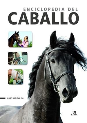 ENCICLOPEDIA DEL CABALLO | 9788466237918 | MELGAR GIL, LUIS TOMÁS/EQUIPO EDITORIAL | Llibres Parcir | Llibreria Parcir | Llibreria online de Manresa | Comprar llibres en català i castellà online