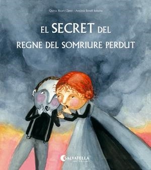 EL SECRET DEL REGNE DEL SOMRIURE PERDUT | 9788417091736 | RICART CLAVER, QUIMA | Llibres Parcir | Llibreria Parcir | Llibreria online de Manresa | Comprar llibres en català i castellà online