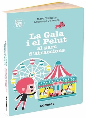 LA GALA I EL PELUT AL PARC D?ATRACCIONS | 9788491014041 | CLAMENS, MARC/JAMMES, LAURENCE | Llibres Parcir | Llibreria Parcir | Llibreria online de Manresa | Comprar llibres en català i castellà online