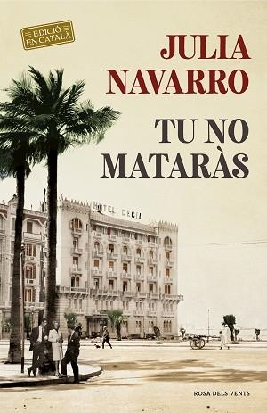 TU NO MATARÀS | 9788416930876 | NAVARRO, JULIA | Llibres Parcir | Llibreria Parcir | Llibreria online de Manresa | Comprar llibres en català i castellà online