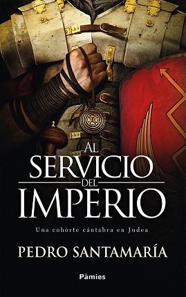 AL SERVICIO DEL IMPERIO | 9788416970773 | SANTAMARÍA FERNÁNDEZ, PEDRO | Llibres Parcir | Llibreria Parcir | Llibreria online de Manresa | Comprar llibres en català i castellà online