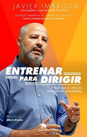ENTRENAR PARA DIRIGIR | 9788417568061 | IMBRODA ORTIZ, JAVIER/MARTÍN ORTIZ, JUANJO/MIGUEL MUÑOZ, JAVIER DE | Llibres Parcir | Llibreria Parcir | Llibreria online de Manresa | Comprar llibres en català i castellà online