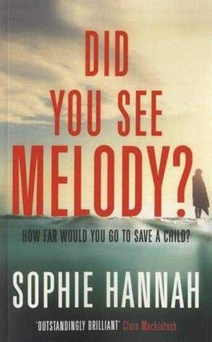 DID YOU SEE MELODY? | 9781444795578 | SOPHIE HANNAH | Llibres Parcir | Llibreria Parcir | Llibreria online de Manresa | Comprar llibres en català i castellà online