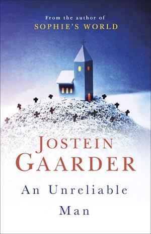 AN UNRELIABLE MAN | 9781474605823 | GAARDER, JOSTEIN | Llibres Parcir | Llibreria Parcir | Llibreria online de Manresa | Comprar llibres en català i castellà online