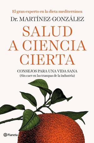 SALUD A CIENCIA CIERTA | 9788408193326 | MARTÍNEZ-GONZÁLEZ, MIGUEL ÁNGEL | Llibres Parcir | Llibreria Parcir | Llibreria online de Manresa | Comprar llibres en català i castellà online