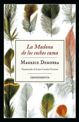 LA MADONA DE LOS COCHES CAMA | 9788417115883 | MAURICE DEKOBRA | Llibres Parcir | Librería Parcir | Librería online de Manresa | Comprar libros en catalán y castellano online
