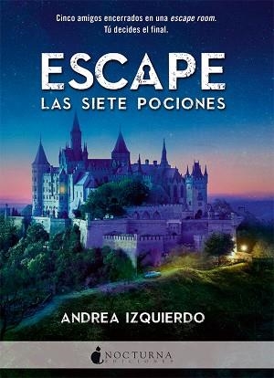 ESCAPE: LAS SIETE POCIONES | 9788416858408 | IZQUIERDO FERNÁNDEZ, ANDREA | Llibres Parcir | Librería Parcir | Librería online de Manresa | Comprar libros en catalán y castellano online