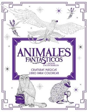 ANIMALES FANTÁSTICOS Y DÓNDE ENCONTRARLOS: CRIATURAS MÁGICAS. LIBRO PARA COLOREA | 9788491390312 | BROS., WARNER | Llibres Parcir | Llibreria Parcir | Llibreria online de Manresa | Comprar llibres en català i castellà online
