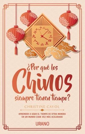 ¿POR QUÉ LOS CHINOS SIEMPRE TIENEN TIEMPO? | 9788416720484 | CAYOL, CHRISTINE | Llibres Parcir | Llibreria Parcir | Llibreria online de Manresa | Comprar llibres en català i castellà online