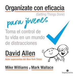 ORGANÍZATE CON EFICACIA PARA JÓVENES | 9788492921973 | ALLEN, DAVID | Llibres Parcir | Llibreria Parcir | Llibreria online de Manresa | Comprar llibres en català i castellà online