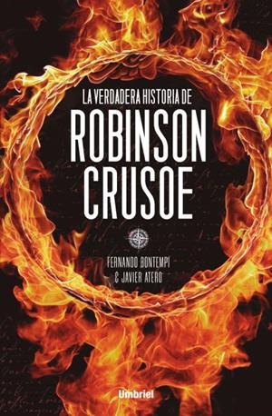 LA VERDADERA HISTORIA DE ROBINSON CRUSOE | 9788492915163 | BONTEMPI PRIETO, FERNANDO/ATERO, JAVIER | Llibres Parcir | Llibreria Parcir | Llibreria online de Manresa | Comprar llibres en català i castellà online