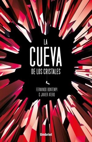LA CUEVA DE LOS CRISTALES | 9788416517107 | BONTEMPI PRIETO, FERNANDO/ATERO, JAVIER | Llibres Parcir | Llibreria Parcir | Llibreria online de Manresa | Comprar llibres en català i castellà online