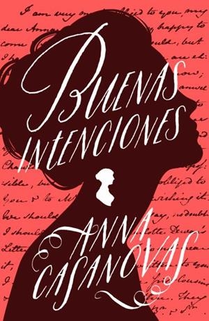 BUENAS INTENCIONES | 9788416517121 | CASANOVAS, ANNA | Llibres Parcir | Llibreria Parcir | Llibreria online de Manresa | Comprar llibres en català i castellà online