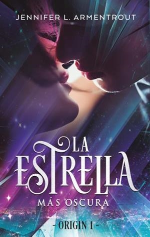 LA ESTRELLA MÁS OSCURA | 9788492918102 | ARMENTROUT, JENNIFER | Llibres Parcir | Llibreria Parcir | Llibreria online de Manresa | Comprar llibres en català i castellà online