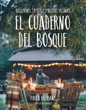 EL CUADERNO DEL BOSQUE | 9788417305024 | (PAOLA CALASANZ), DULCINEA | Llibres Parcir | Llibreria Parcir | Llibreria online de Manresa | Comprar llibres en català i castellà online
