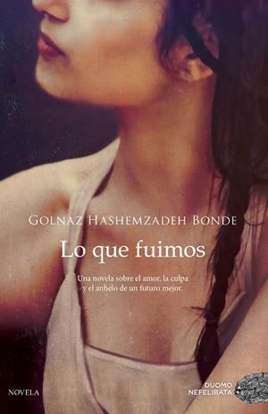 LO QUE FUIMOS | 9788417128470 | HASHEMZADEH BONDE, GOLNAZ | Llibres Parcir | Librería Parcir | Librería online de Manresa | Comprar libros en catalán y castellano online