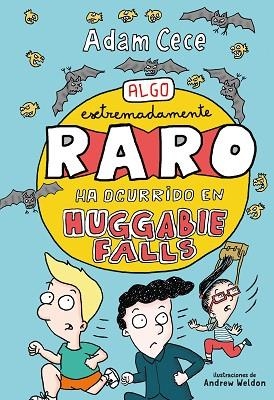 ALGO EXTREMADAMENTE RARO HA OCURRIDO EN HUGGABIE FALLS | 9788417128272 | CECE, ADAM | Llibres Parcir | Llibreria Parcir | Llibreria online de Manresa | Comprar llibres en català i castellà online